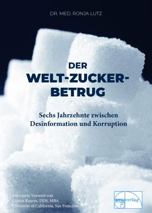 Ronja Lutz: Der Welt-Zucker-Betrug 