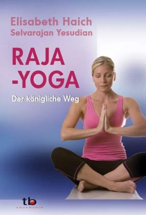 Elisabeth Haich, Selvarajan Yesudian: Raja-Yoga 