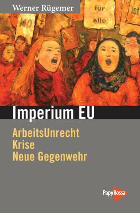 Werner Rügemer: Imperium EU 