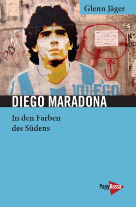 Glenn Jäger: Diego Maradona 