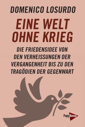 Domenico Losurdo: Eine Welt ohne Krieg 