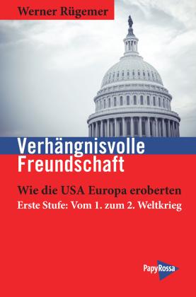 Werner Rügemer: Verhängnisvolle Freundschaft 