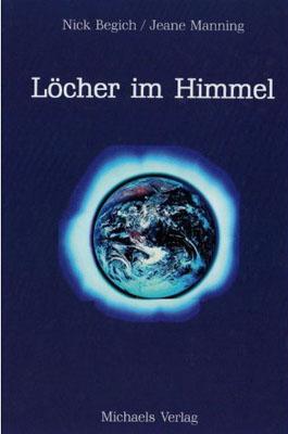 Nick Begich, Jeane Manning: Löcher im Himmel 
