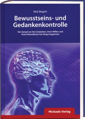 Nick Begich: Bewusstseins- und Gedankenkontrolle 