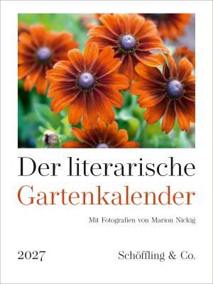 Julia Bachstein, Marion Nickig: Der literarische Gartenkalender 2027 