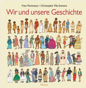 Yvan Pommaux, Christophe Ylla-Somers: Wir und unsere Geschichte 