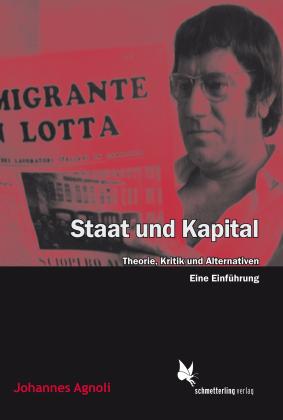 Johannes Agnoli, Niccolo Agnoli, Michael Hewener: Staat und Kapital 