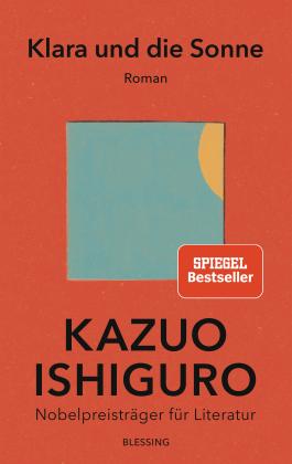 Kazuo Ishiguro: Klara und die Sonne 