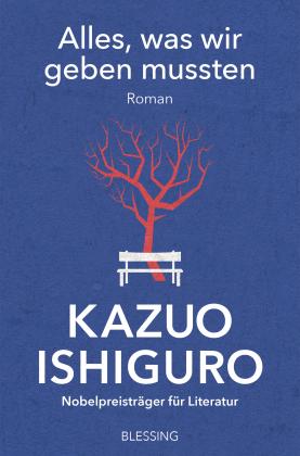 Kazuo Ishiguro: Alles, was wir geben mussten 