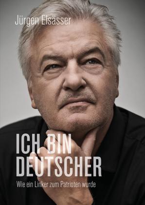 Jürgen Elsässer: Ich bin Deutscher 