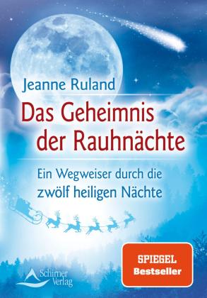Jeanne Ruland, Schirner Verlag GmbH & Co. KG: Das Geheimnis der Rauhnächte 