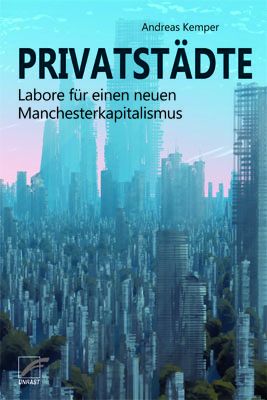 Andreas Kemper: Privatstädte 
