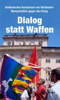 Joachim Bonatz, Rainer Rupp: Dialog statt Waffen 