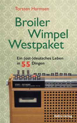 Torsten Harmsen: Broiler, Wimpel, Westpaket 