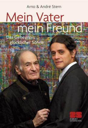 André Stern, Arno Stern: Mein Vater – mein Freund 