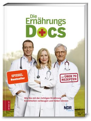 Annette Willenbücher, Britta Probol, Anne Dr. med. Fleck, Jörn Dr. med. Klasen, Matthias Dr. med. Riedl, Anne Fleck, Jörn Klasen, Britta Probol, Matthias Riedl: Die Ernährungs-Docs 