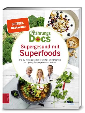 Anne Dr. med. Fleck, Jörn Dr. med. Klasen, Matthias Dr. med. Riedl, Anne Fleck, Jörn Klasen, Matthias Riedl: Die Ernährungs-Docs - Supergesund mit Superfoods 