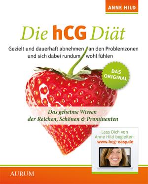 Anne Hild: Die hCG Diät 