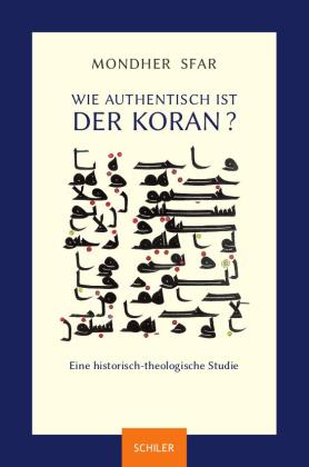 Mondher Sfar: Wie authentisch ist der Koran? 