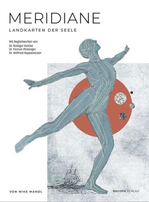 Mike Mandl: Meridiane. Landkarten der Seele. 