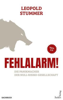 Leopold Stummer: Fehlalarm! 2.0 