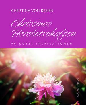 Christina von Dreien, Christina von Dreien: Christinas Herzbotschaften 