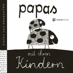 Guido Van Genechten: Papas mit ihren Kindern 