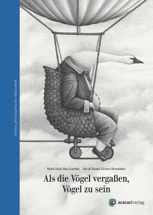 María Julia Díaz Garrido, David Daniel Álvarez Hernández: Als die Vögel vergaßen, Vögel zu sein 
