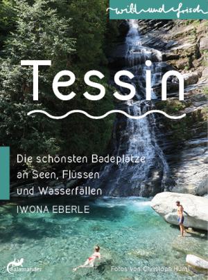 Iwona Eberle: Tessin 