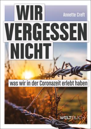 Annette Creft: Wir vergessen nicht 