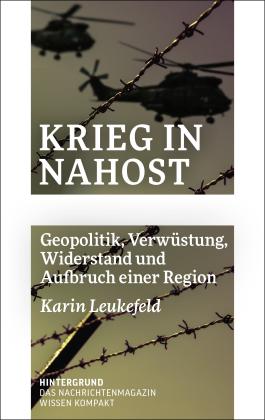 Karin Leukefeld: Krieg in Nahost 