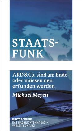 Michael Meyen: Staatsfunk 