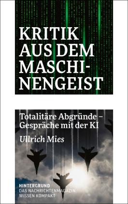 Ullrich Mies: Kritik aus dem Maschinengeist 