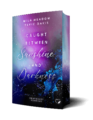 Federherz Verlag GmbH, Ylvie Davis, Mila Meadow: Caught between Sunshine and Darkness: Bodyguard Romance 