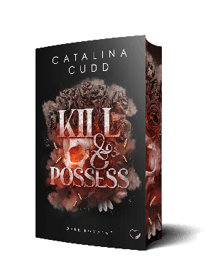 Federherz Verlag GmbH, Catalina Cudd: Kill & Possess: Dark Romance 