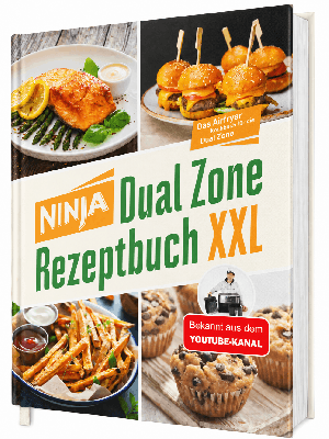Sven Gaiser: Ninja Heißluftfritteuse Rezeptbuch Dual Zone: 2 Körbe, 1 perfekte Mahlzeit – erprobte Rezepte mit exakt abgestimmten Garzeiten | Erfahrung aus über 100 Airfryer-Tests 
