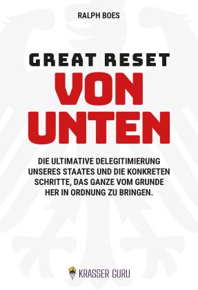 Ralph Boes: Great Reset von unten 