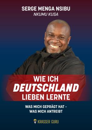Serge Menga Nsibu: Wie ich Deutschland lieben lernte 