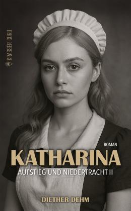 Diether Dehm: Katharina 