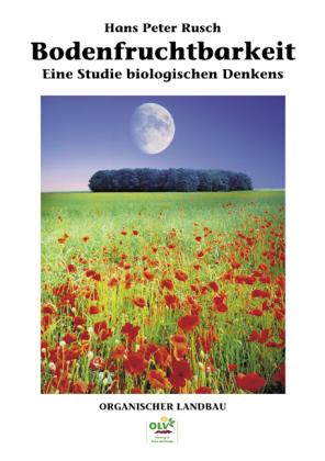 Hans Peter Rusch: Bodenfruchtbarkeit 