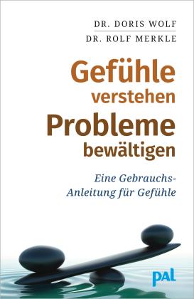 Rolf Merkle, Doris Wolf: Gefühle verstehen, Probleme bewältigen 