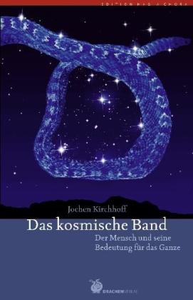 Jochen Kirchhoff: Das kosmische Band 