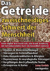 Loren Cordain: Das Getreide - Zweischneidiges Schwert der Menschheit 