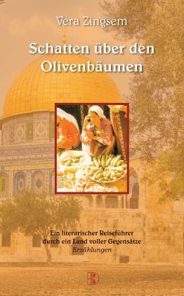 Vera Zingsem: Schatten über den Olivenbäumen 