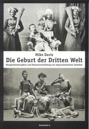 Mike Davis: Die Geburt der Dritten Welt 