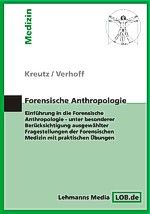 Kerstin Kreutz, Marcel A Verhoff, Marcel A. Verhoff: Forensische Anthropologie 