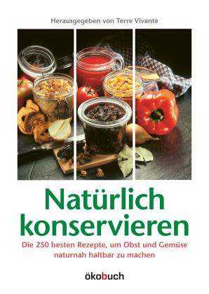 Terre Vivante, Terre Vivante: Natürlich konservieren 