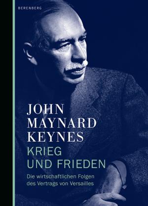 Dorothea Hauser, John Maynard Keynes: Krieg und Frieden 