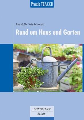 Anne Häußler, Antje Tuckermann: Praxis TEACCH: Rund um Haus und Garten 