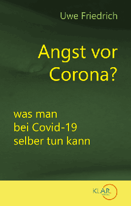 Uwe Friedrich: Angst vor Corona? 